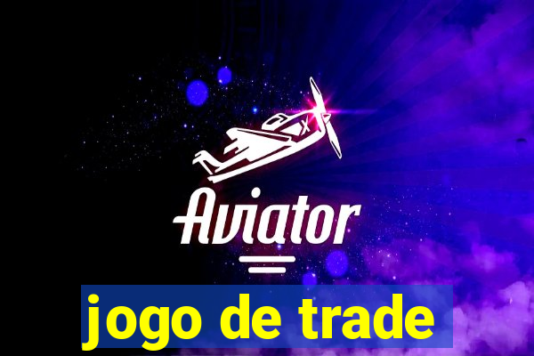 jogo de trade